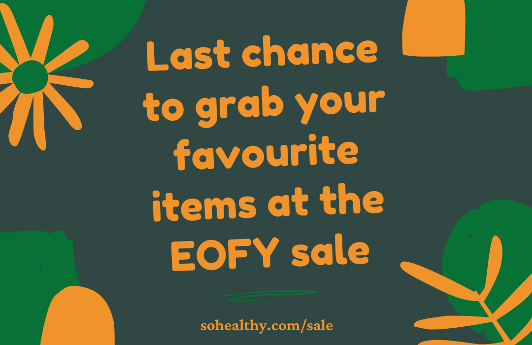 Last chance to grab your favourite items at EOFY sale